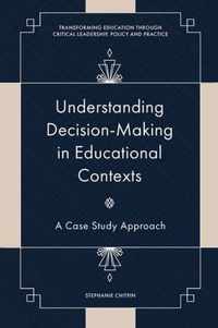 Understanding Decision-Making in Educational Contexts