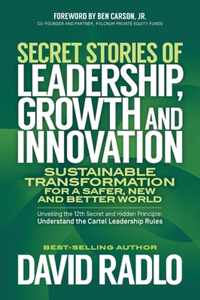 Secret Stories of Leadership, Growth and Innovation