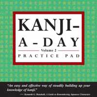 Kanji a Day Practice Pad Volume 2