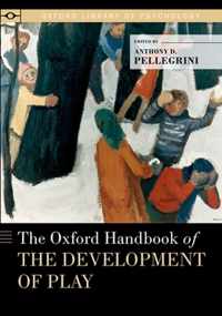 The Oxford Handbook of the Development of Play