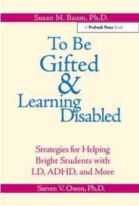 To be Gifted and Learning Disabled