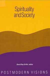 Spirituality and Society: Postmodern Visions