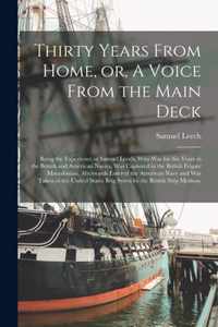 Thirty Years From Home, or, A Voice From the Main Deck [microform]