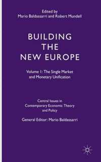 Building the New Europe: Volume 1