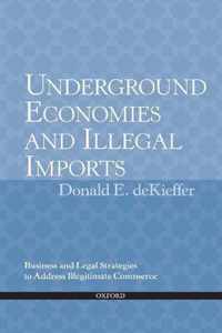 Underground Economies and Illegal Imports