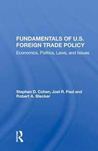 Fundamentals Of U.s. Foreign Trade Policy