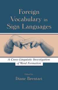 Foreign Vocabulary in Sign Languages