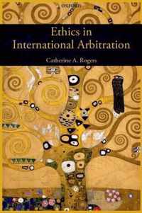 Ethics In International Arbitration