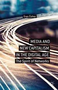 Media And New Capitalism In The Digital Age