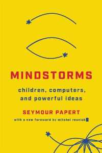 Mindstorms Revised Children, Computers, And Powerful Ideas