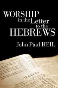 Worship in the Letter to the Hebrews