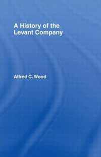 A History Of The Levant Company