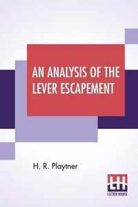 An Analysis Of The Lever Escapement