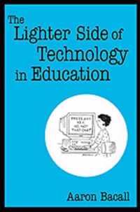 The Lighter Side of Technology in Education