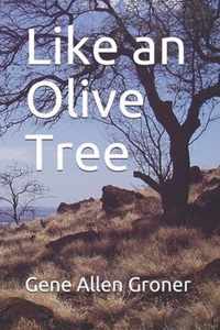 Like an Olive Tree