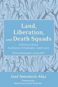 Land, Liberation, and Death Squads