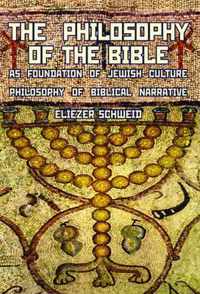 The Philosophy of the Bible as Foundation of Jewish Culture