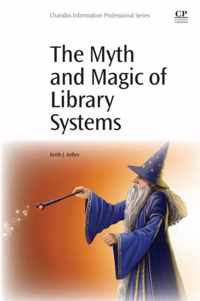 The Myth and Magic of Library Systems