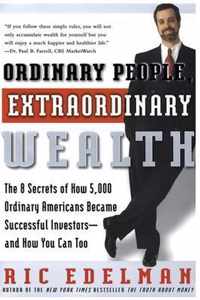 Ordinary People, Extraordinary Wealth