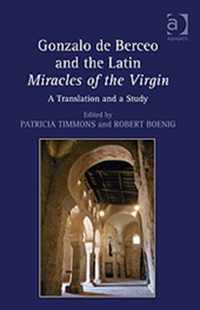 Gonzalo de Berceo and the Latin Miracles of the Virgin