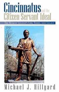 Cincinnatus and the Citizen-Servant Ideal