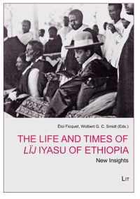 The Life and Times of Lij Iyasu of Ethiopia, 3