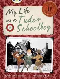 Bug Club Independent Non Fiction Year 4 Grey B My Life as a Tudor Schoolboy