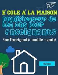 Ecole a la Maison Planificateur de Lecons Pour Enseignants