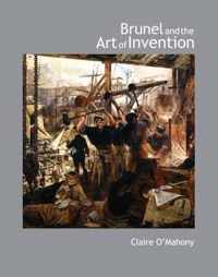 Brunel and the Art of Invention