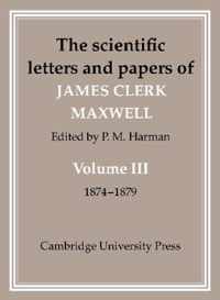 The Scientific Letters and Papers of James Clerk Maxwell