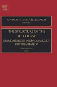 The Structure of the Life Course: Standardized? Individualized? Differentiated?