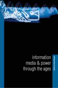 Information, Media and Power Through the Ages