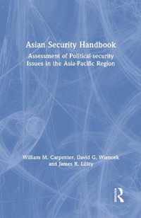 Asian Security Handbook: Assessment of Political-Security Issues in the Asia-Pacific Region