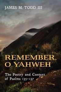 Remember, O Yahweh