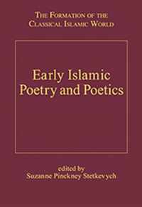 Early Islamic Poetry and Poetics