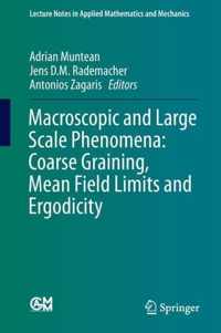 Macroscopic and Large Scale Phenomena Coarse Graining Mean Field Limits and Er