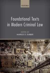 Foundational Texts in Modern Criminal Law