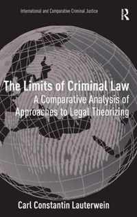 The Limits of Criminal Law: A Comparative Analysis of Approaches to Legal Theorizing