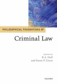 Philosophical Foundations Of Criminal Law