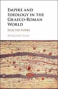 Empire and Ideology in the Graeco-roman World