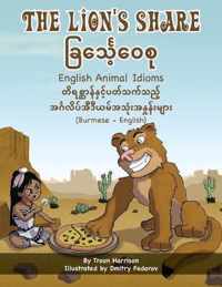 The Lion's Share - English Animal Idioms (Burmese-English)