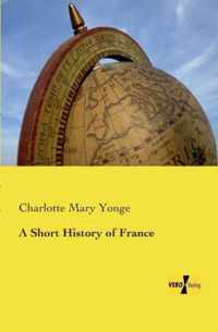 A Short History of France