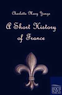 A Short History of France