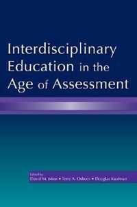 Interdisciplinary Education in the Age of Assessment