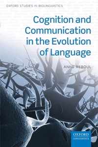 Cognition and Communication in the Evolution of Language