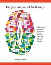 The Japanization Of Modernity - Murakami Haruki Between Japan And The United States