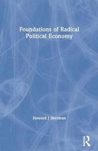 Foundations of Radical Political Economy