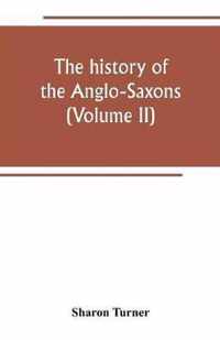 The history of the Anglo-Saxons