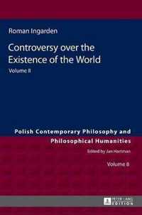 Controversy over the Existence of the World