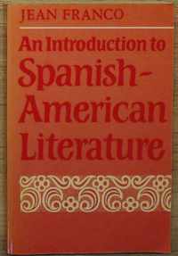 An Introduction to Spanish-American Literature